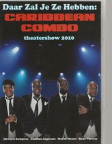 CARIBBEAN COMBO THEATERSHOW 2010