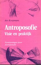 Antroposofie - Visie en praktijk
