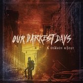 Our Darkest Days - A Common Agony (LP)