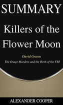 Self-Development Summaries 1 - Summary of Killers of the Flower Moon