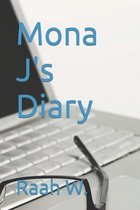Mona J's Diary