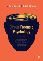 Samenvatting Clinical Forensic Psychology -  Forensische Psychologie (500847-M-6)