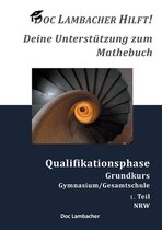 Doc Lambacher hilft! Deine Unterstutzung zum Mathebuch - Gymnasium/Gesamtschule Qualifikationsphase Grundkurs (NRW)