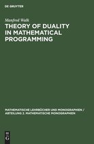 Theory of Duality in Mathematical Programming