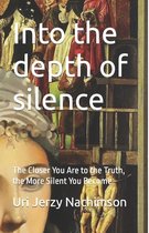 Into the depth of silence