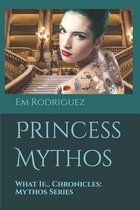 Mythos- Princess Mythos