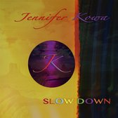 Jennifer Kowa - Slow Down (LP)