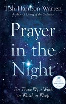 Prayer in the Night For Those Who Work or Watch or Weep