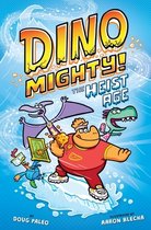 Dinomighty!-The Heist Age: Dinosaur Graphic Novel