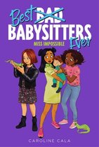 Best Babysitters Ever- Miss Impossible