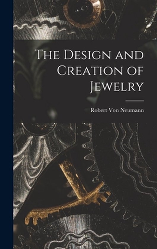 The Design and Creation of Jewelry - cover