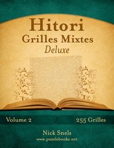 Hitori- Hitori Grilles Mixtes Deluxe - Volume 2 - 255 Grilles
