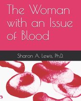The Woman with an Issue of Blood