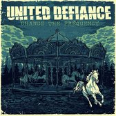 United Defiance - Change The Frequency (CD)