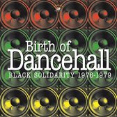 Various Artists - Birth Of Dancehall - Black Solidarity 1976-1979 (LP)