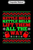 Happygetfit - Compositie Notebook: Kettlebell Kettle Bells Christmas Song, Work out Journal/Notebook Blank Lined Ruled 15x22cm, 100 Pages