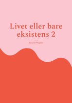 Leben 10 - Livet eller bare eksistens 2