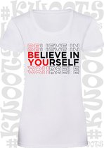 BELIEVE IN YOURSELF dames shirt - Wit - korte mouw - Maat XXL  - Quotes - Kwoots - power woman