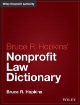 Wiley Nonprofit Law, Finance and Management Series - Hopkins' Nonprofit Law Dictionary