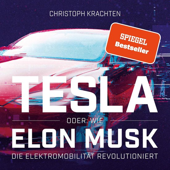 Tesla oder: Wie Elon Musk die Elektromobilität revolutionie ... - cover