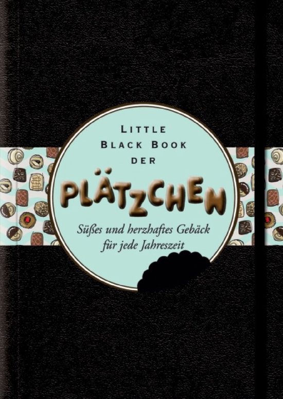Little Black Books (Deutsche Ausgabe) Little Black Book der Plätzchen