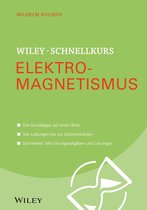 Wiley Schnellkurs - Wiley-Schnellkurs Elektromagnetismus