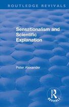 Routledge Revivals - Sensationalism and Scientific Explanation