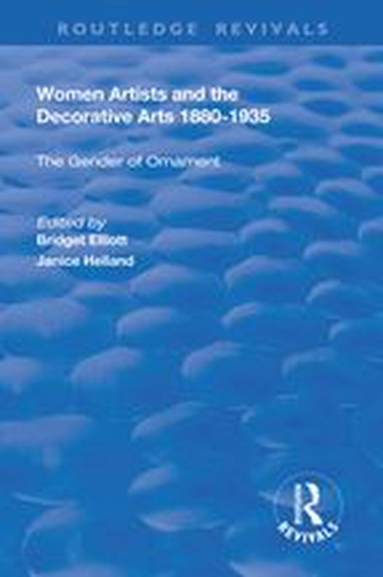 Routledge Revivals - Women Artists and the Decorative Arts 1 ... - cover