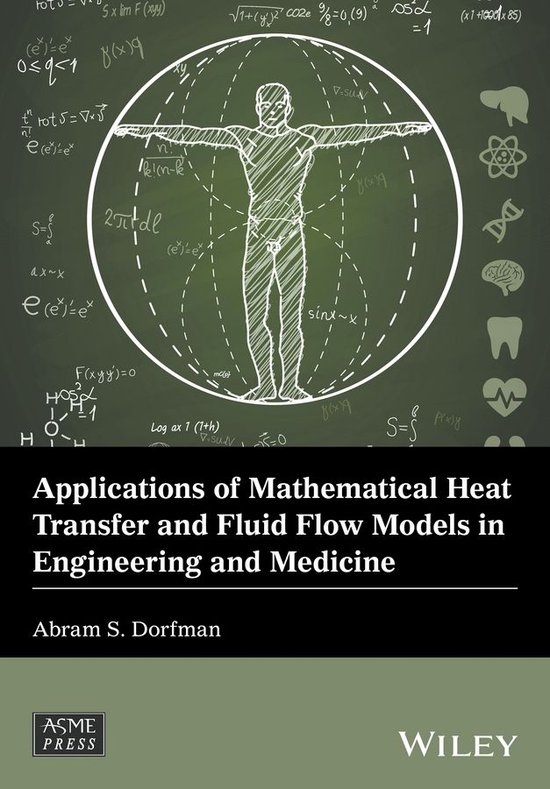 Wiley-ASME Press Series - Applications of Mathematical Heat Transfer ...