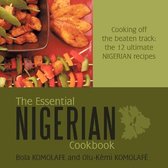 The Essential Nigerian Cookbook: Cooking Off the Beaten Track