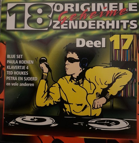 18 Originele Geheime Zenderhits Deel 17 - Cd Album