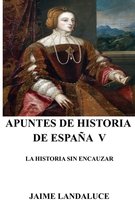Apuntes de Historia de España V