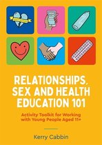 Relationships, Sex and Health Education 101