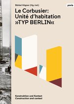 Le Corbusier: Unité d'habitation "Typ Berlin