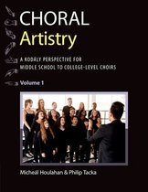 Kodaly Today Handbook Series- Choral Artistry