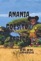 Anania Goes To...Africa