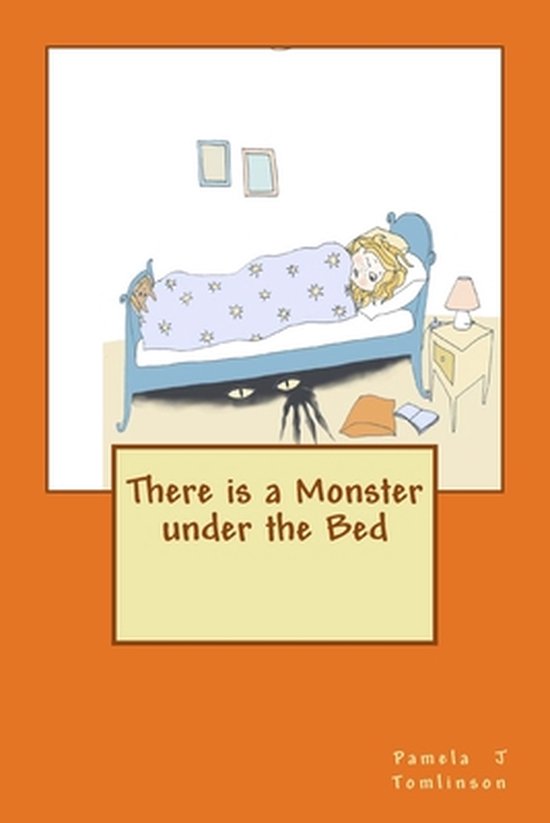 There Is a Monster Under the Bed There is a Monster under the Bed