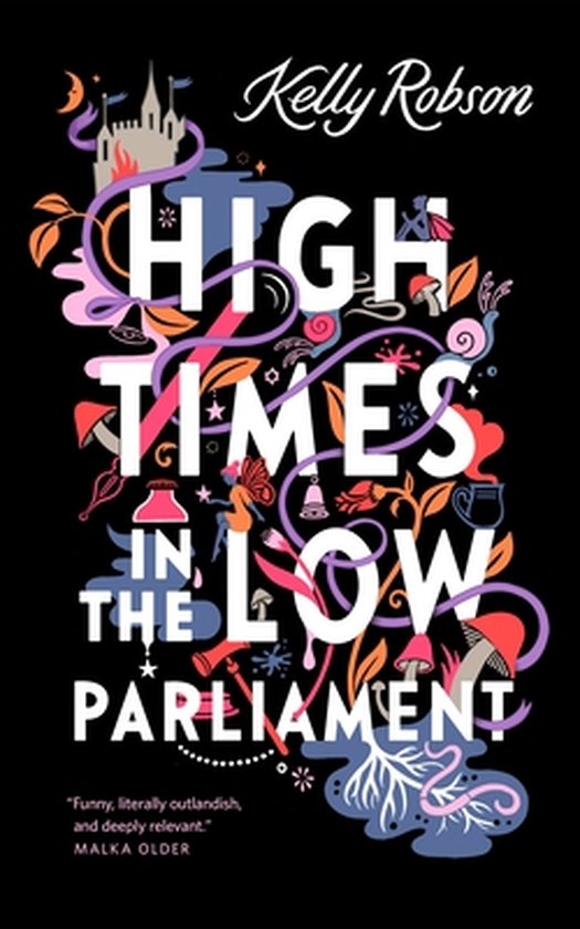 Boekomslag "High Times in the Low Parliament" door Kelly Robson, met kastelen, paddenstoelen, elfen en kronkelige, kleurrijke planten.