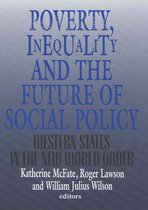 Poverty, Inequality and the Future of Social Policy