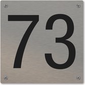 Huisnummerbord - huisnummer 73 - voordeur - 12 x 12 cm - rvs look - schroeven - naambordje nummerbord