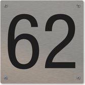 Huisnummerbord - huisnummer 62 - voordeur - 12 x 12 cm - rvs look - schroeven - naambordje nummerbord