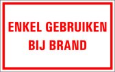 Enkel te gebruiken bij brand tekststicker 400 x 250 mm