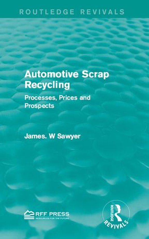 Routledge Revivals - Automotive Scrap Recycling - cover