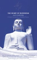 The Heart of Buddhism: A Simple Introduction to Buddhist Practice