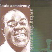 Louis Armstrong Swing that music