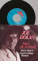 JOE DOLAN - MAKE ME AN ISLAND 7 " vinyl