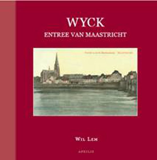 Wyck, entree van Maastricht