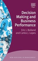 New Horizons in Management series - Decision Making and Business Performance