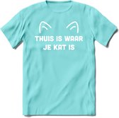 Thuis is waar je kat is - Katten T-Shirt Kleding Cadeau | Dames - Heren - Unisex | Kat / Dieren shirt | Grappig Verjaardag kado | Tshirt Met Print | - Licht Blauw - S