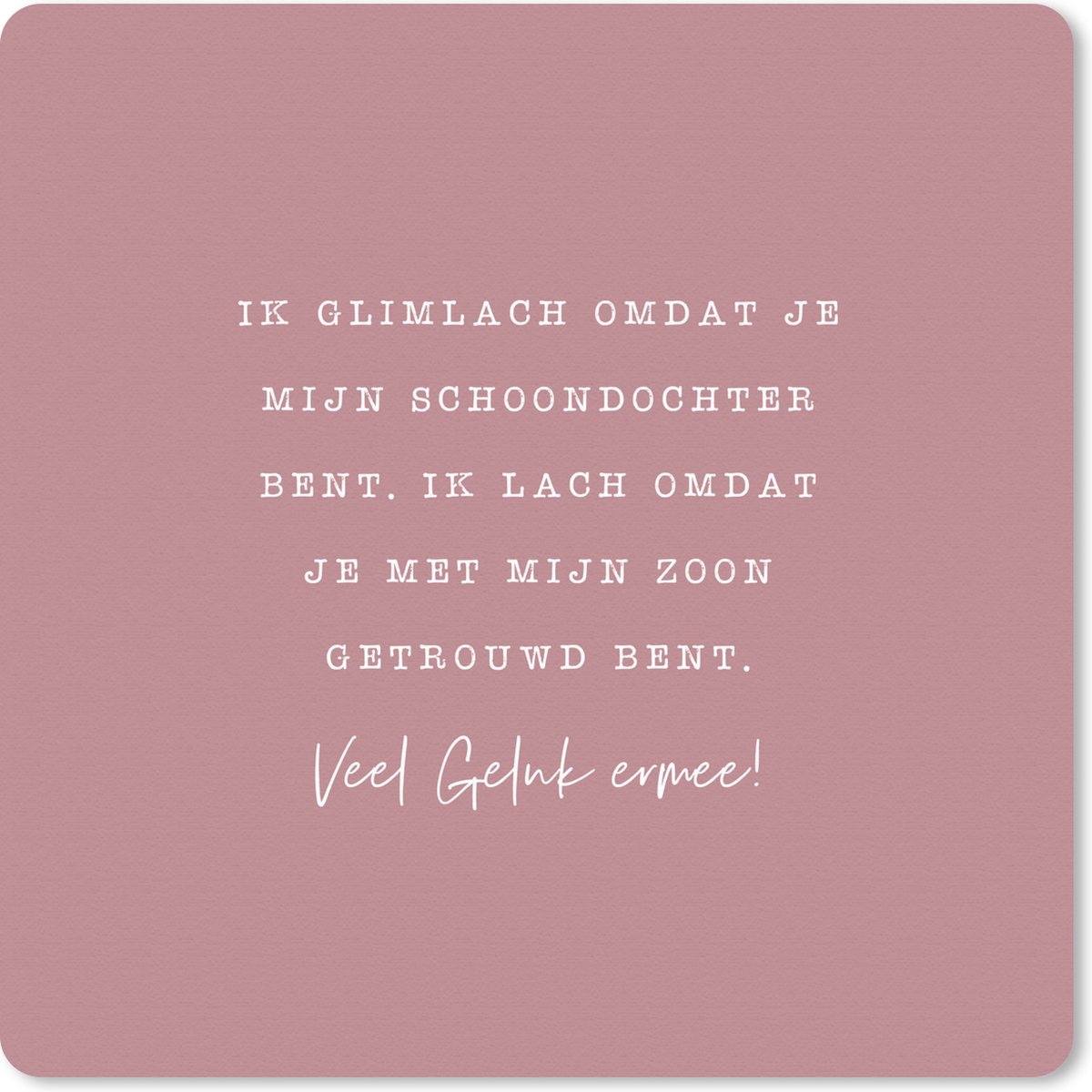 Muismat 20x20 cm - Mousepad Trouwen - Dochter - Quotes - Muismatten